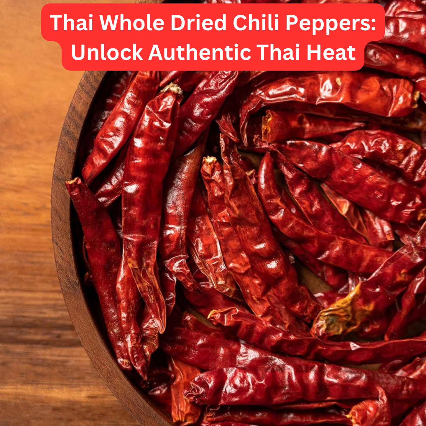 EZ THAI Whole Dried Red Chili Peppers 1 Pack 50 Gram
